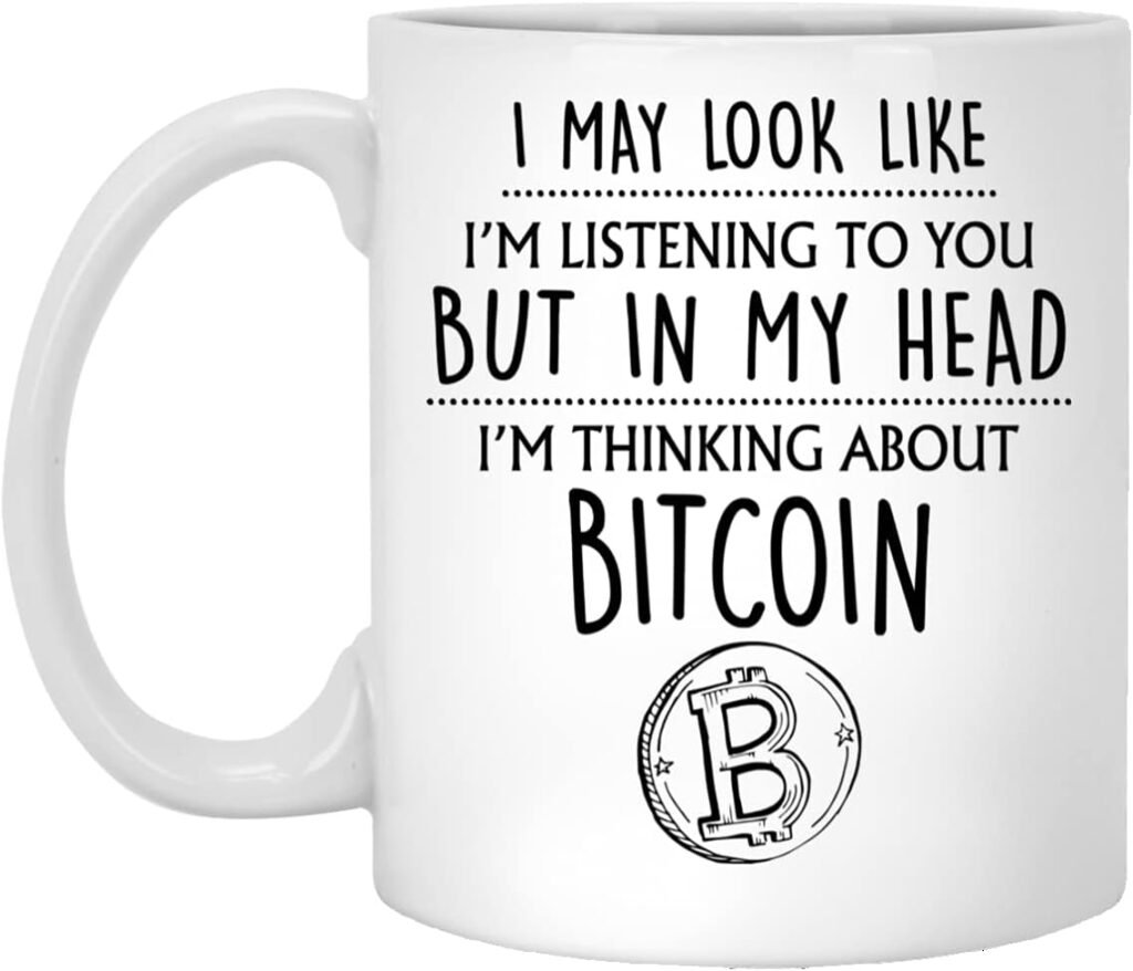 Bitcoin Mug, Bitcoin Gift, Thinking About Bitcoin, Funny Bitcoin Gifts For Him, Husband, Boyfriend, Bitcoin Cryptocurrency Coffee Mug 11oz, MUG-NSYOXLMZAI-11oz